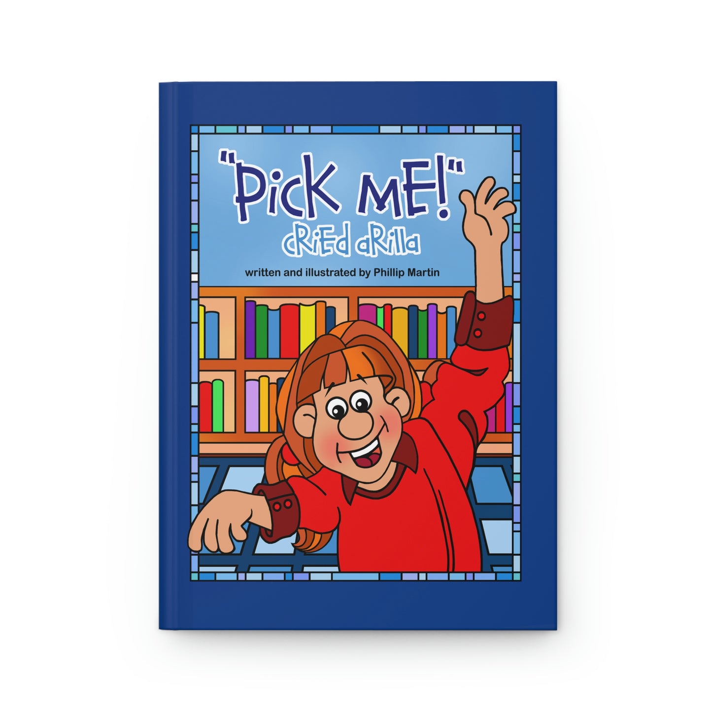 Pick Me Cried Arilla Hardcover Journal Matte